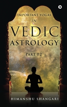 Paperback Important Yogas in Vedic Astrology: Part 02 Book
