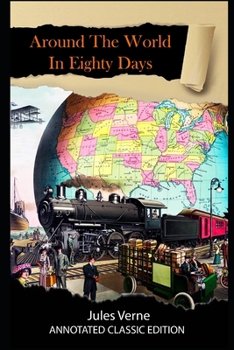 Paperback Around The World In Eighty Days Annotated Classic Edition Book