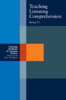 Teaching Listening Comprehension - Book  of the Cambridge Handbooks for Language Teachers