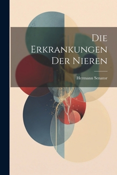 Paperback Die Erkrankungen Der Nieren [German] Book