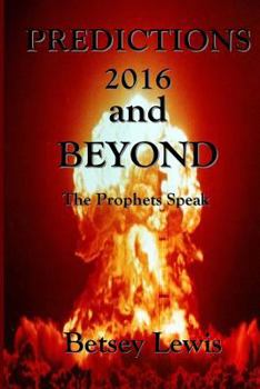 Paperback Predictions 2016 and Beyond: The Prophets Speak Book