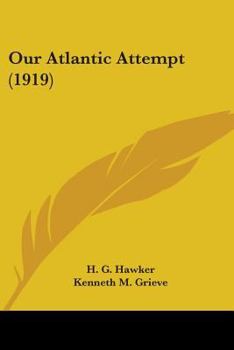 Paperback Our Atlantic Attempt (1919) Book