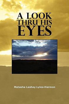Paperback A Look Thru His Eyes Book