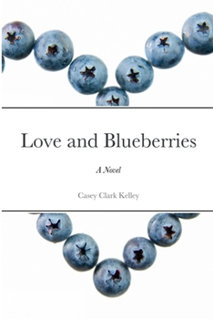 Paperback Love and Blueberries Book