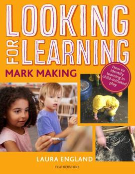 Paperback Looking for Learning: Mark Making Book