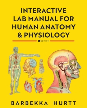 Interactive Lab Manual for Human Anatomy and Physiology