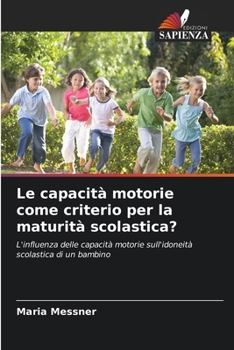 Paperback Le capacità motorie come criterio per la maturità scolastica? [Italian] Book
