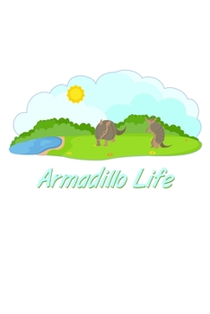 Paperback Armadillo Life: 6x9 120 pages dot grid - Your personal Diary Book