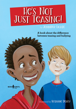 Paperback He's Not Just Teasing!: A Book about the Difference Between Teasing and Bullying Volume 1 Book