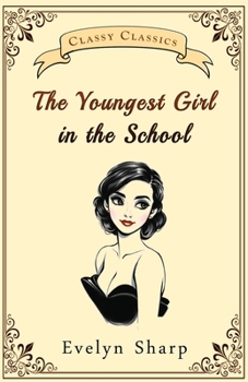 Paperback The Youngest Girl in the School Book