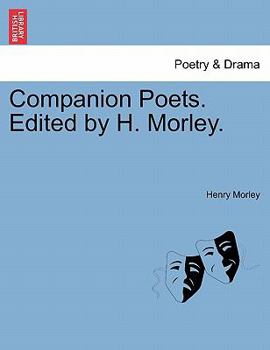 Paperback Companion Poets. Edited by H. Morley. Book