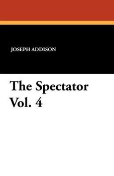Paperback The Spectator Vol. 4 Book