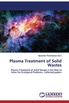 Paperback Plasma Treatment of Solid Wastes Book