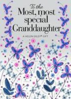 Hardcover To The Most Most Special Granddaughter. A Helen Exley Giftbook Book