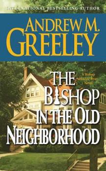 The Bishop in the Old Neighborhood: A Bishop Blackie Ryan Novel - Book #15 of the Blackie Ryan