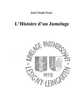 Paperback L'Histoire d'un Jumelage [French] Book