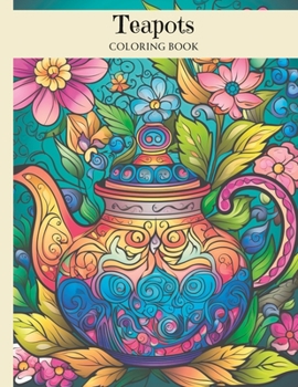 Paperback Teapots: Coloring Book