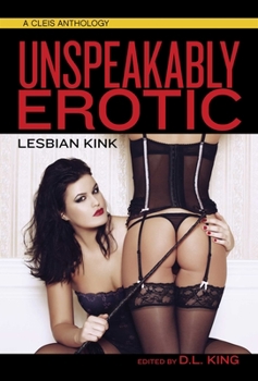Paperback Unspeakably Erotic: Lesbian Kink Book