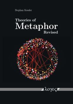 Paperback Theories of Metaphor Revised: Against a Cognitive Theory of Metaphor: An Apology for Classical Metaphor Book