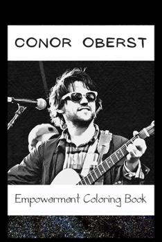 Paperback Empowerment Coloring Book: Conor Oberst Fantasy Illustrations Book