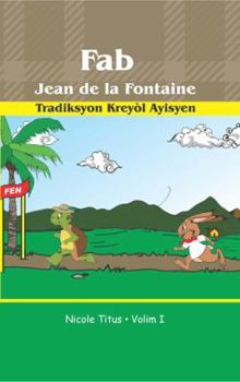 Fab Jean de La Fontaine: Tradiksyon Kreyòl Ayisyen (Haitian Creole)