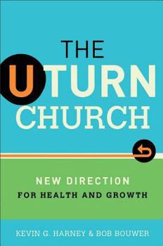 Paperback The U-Turn Church: New Direction for Health and Growth Book