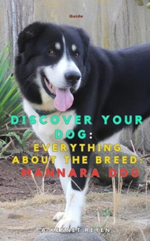 Discover your dog: Everything about the breed: Mannara Dog