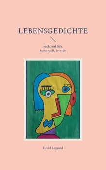 Paperback Lebensgedichte: nachdenklich, humorvoll, kritisch [German] Book