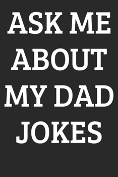 Paperback Notebook: Dad Jokes Dot Grid 6x9 120 Pages Book