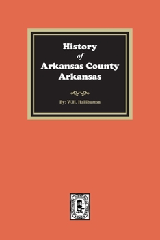 Paperback History of Arkansas County, Arkansas Book