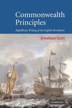 Paperback Commonwealth Principles: Republican Writing of the English Revolution Book