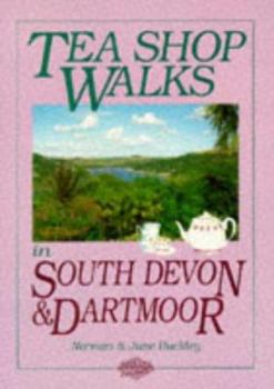 Paperback Tea Shop Walks in South Devon & Dartmoor Book