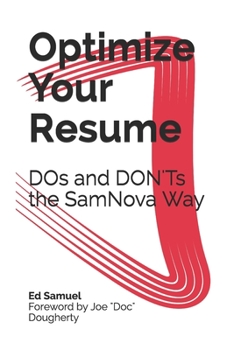 Paperback Optimize Your Resume: DOs and DON'Ts the SamNova Way Book