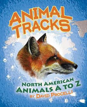 Hardcover Animal Tracks: North American Animals A to Z Book