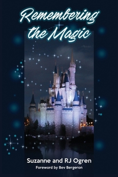 Paperback Remembering the Magic: More Stories of Our Walt Disney World Careers Book