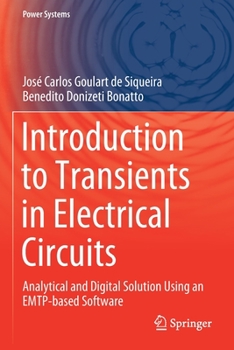 Paperback Introduction to Transients in Electrical Circuits: Analytical and Digital Solution Using an Emtp-Based Software Book