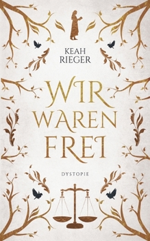 Paperback Wir waren frei: Dystopie [German] Book