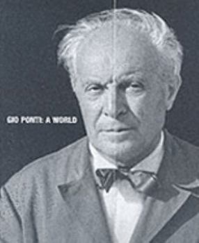 Paperback Gio Ponti: A World (Catalogue) Book