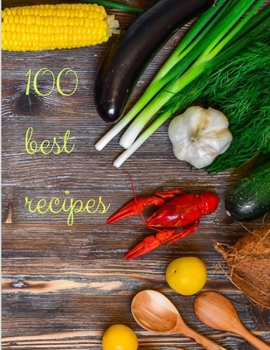 Paperback 100 Best Recipes: Recipe Keepsake Book-to My Daughter Book