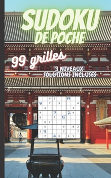 Paperback sudoku de poche 12,17x20,32cm (5x8"): 99 grilles 3 niveaux solutions incluses [French] Book