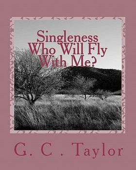 Paperback Singleness Who Will Fly With Me? Book
