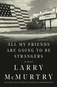 All My Friends Are Going to Be Strangers - Book #2 of the Houston