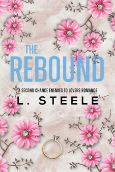 Paperback The Rebound: A Second Chance Fake Relationship Romance Book