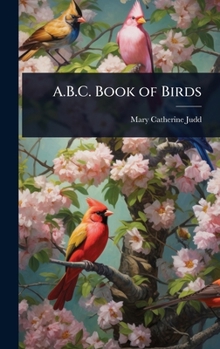 Hardcover A.B.C. Book of Birds Book