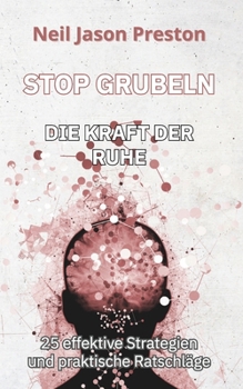Paperback Stop Grubeln: Die Kraft Der Ruhe [German] Book