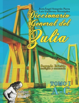 Paperback Diccionario General del Zulia: Tomo I [Spanish] Book