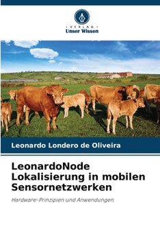 LeonardoNode Lokalisierung in mobilen Sensornetzwerken (German Edition)