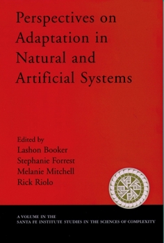 Perspectives on Adaptation in Natural and Artificial Systems (Proceedings Volume in the Santa Fe Institute Studies in the Sciences of Complexity.) - Book  of the Santa Fe Institute Studies on the Sciences of Complexity