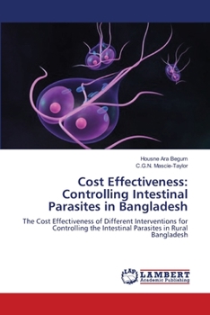 Paperback Cost Effectiveness: Controlling Intestinal Parasites in Bangladesh Book