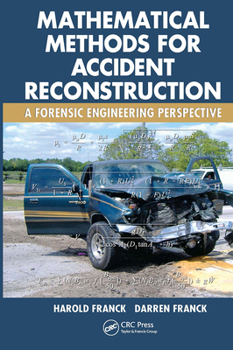 Paperback Mathematical Methods for Accident Reconstruction: A Forensic Engineering Perspective Book
